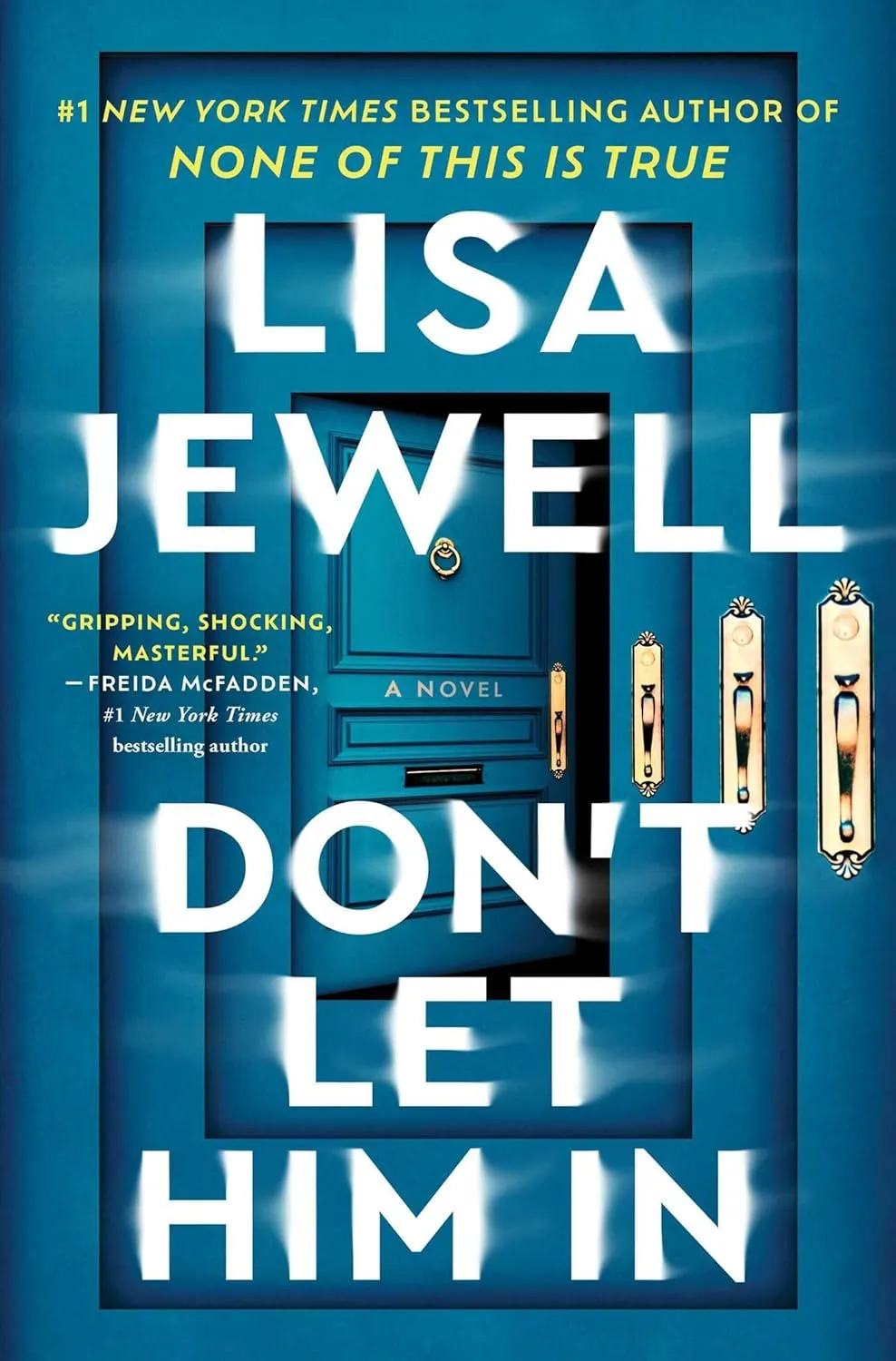 Don't Let Him In: A Novel Hardcover  June 24, 2025