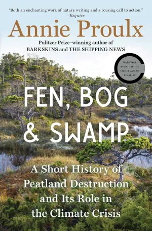 Fen, Bog and Swamp: A Short History of Peatland Destruction and Its Role in the Climate Crisis Paperback  June 27, 2023