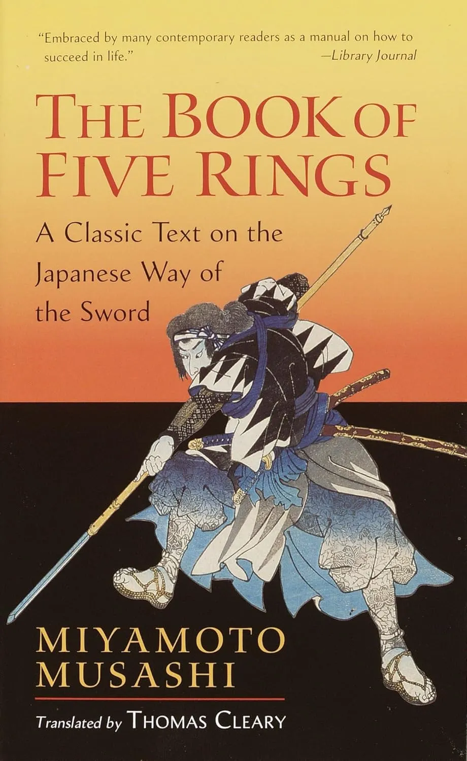 The Book of Five Rings: A Classic Text on the Japanese Way of the Sword (Shambhala Library) Mass Market Paperback  January 11, 2005