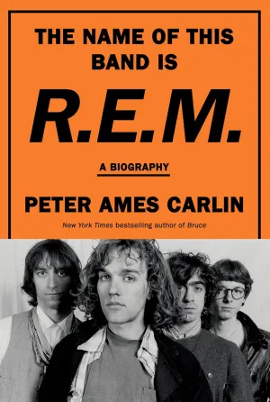 The Name of This Band Is R.E.M.: A Biography Hardcover  November 5, 2024
